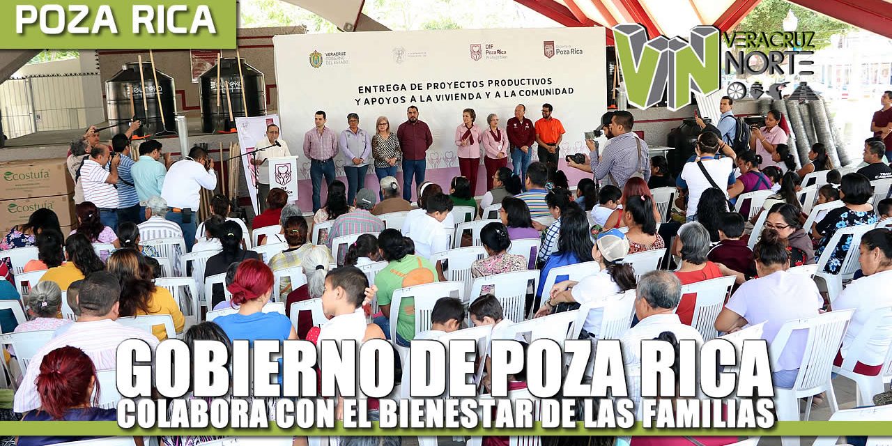 Gobierno de Poza Rica colabora con el bienestar de las familias pozarricenses