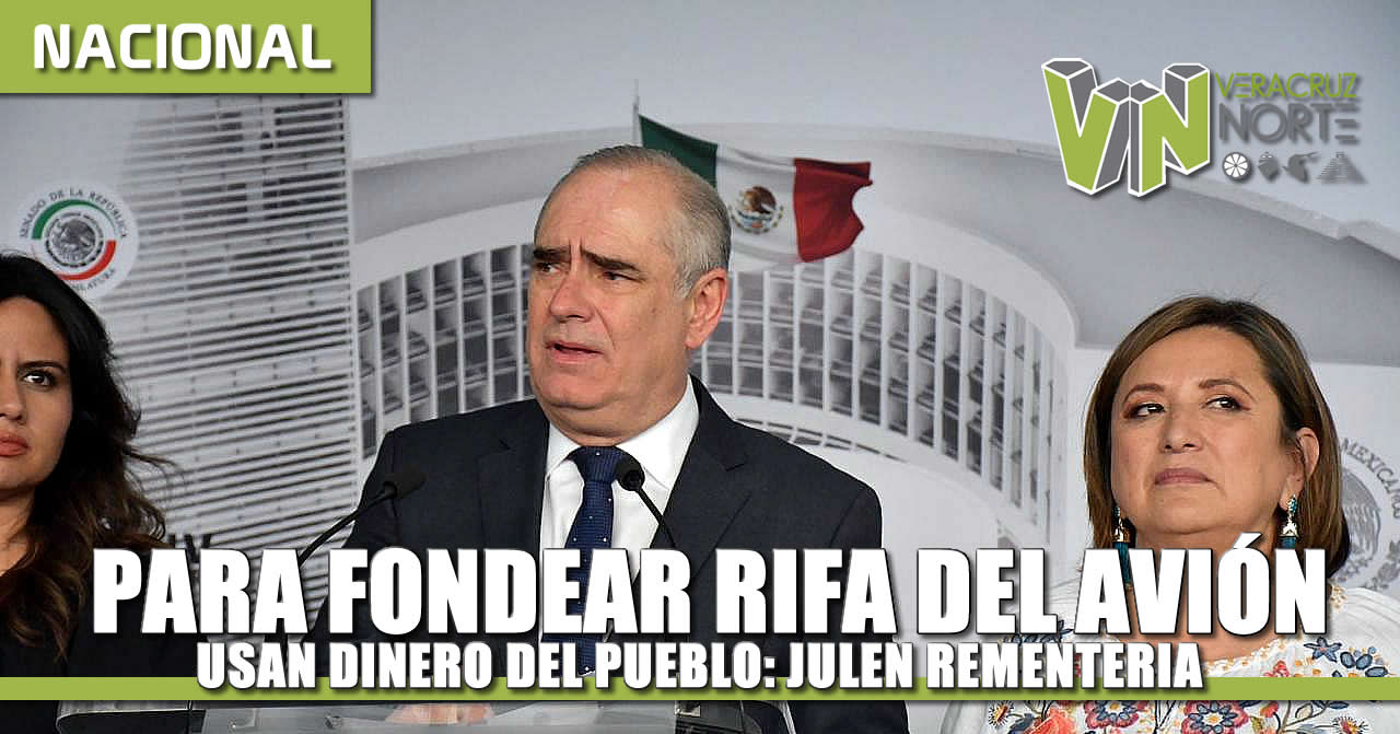 PARA FONDEAR RIFA DEL AVIÓN USAN DINERO DEL PUEBLO:  JULEN REMENTERIA