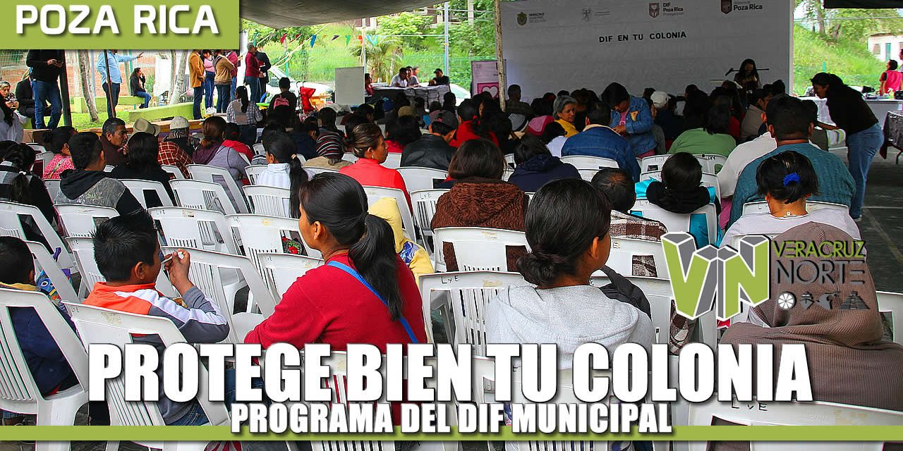 Programa “DIF Protege bien en tu colonia”