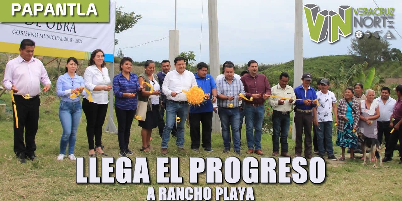 llega el progreso a rancho playa