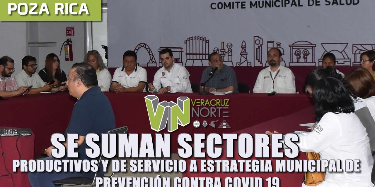 SE SUMAN SECTORES PRODUCTIVOS Y DE SERVICIOS A ESTRATEGIA MUNICIPAL DE PREVENCIÓN CONTRA COVID19