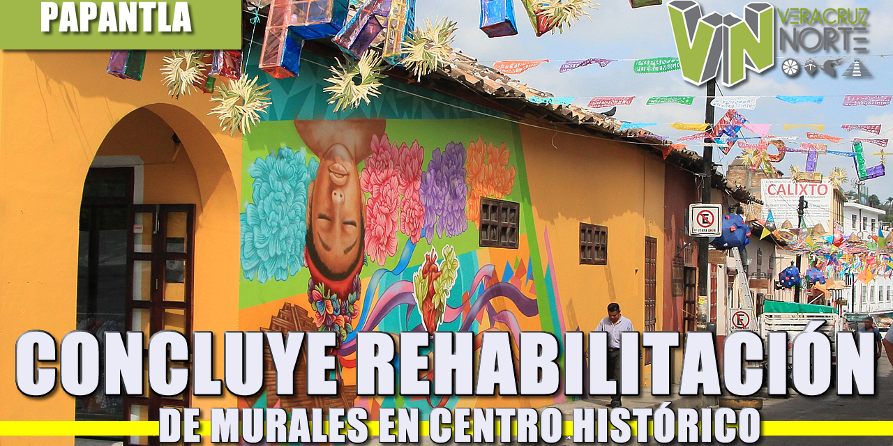 CONCLUYE REHABILITACIÓN DE MURALES EN CENTRO HISTÓRICO