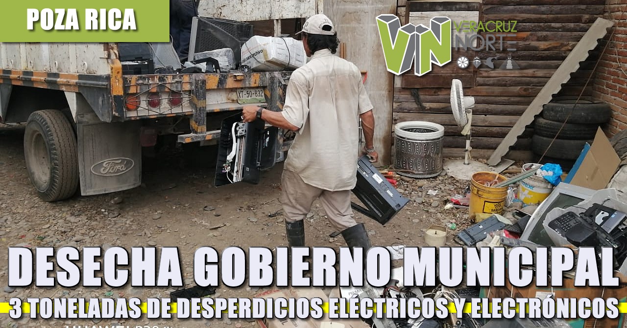 DESECHA GOBIERNO MUNICIPAL 3 TONELADAS DE DESPERDICIOS ELÉCTRICOS Y ELECTRÓNICOS