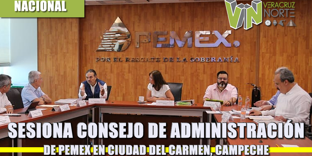 SESIONA CONSEJO DE ADMINISTRACIÓN DE PEMEX EN CIUDAD DEL CARMEN, CAMPECHE