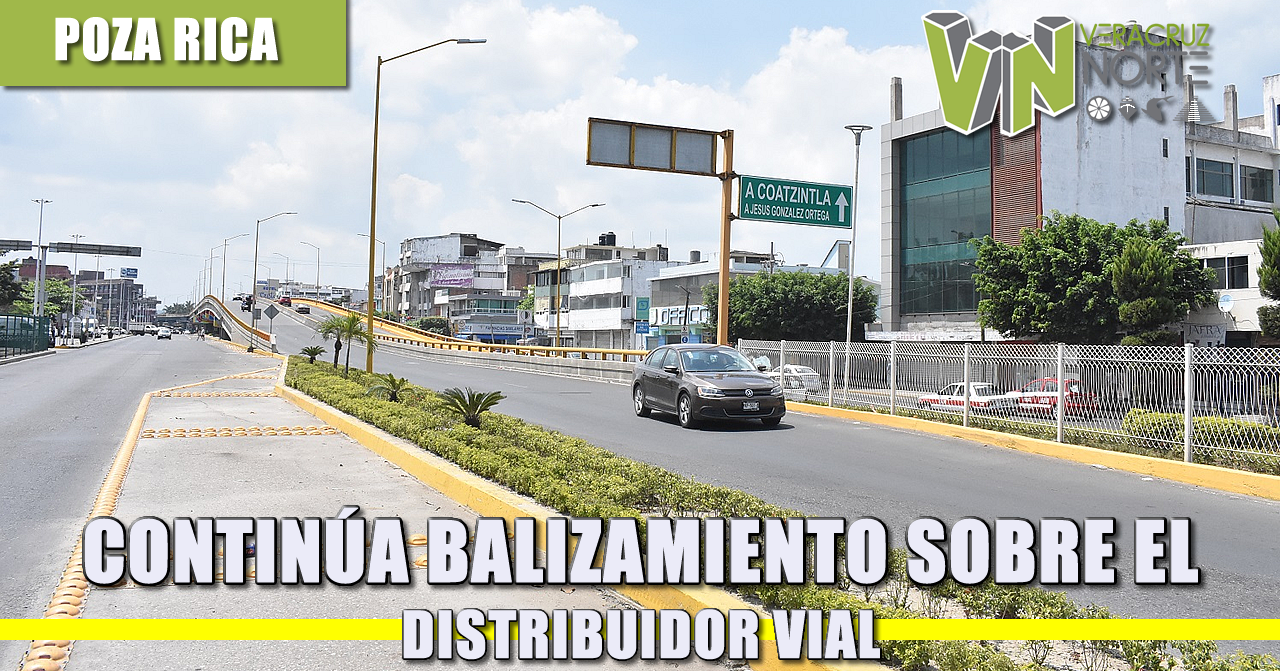 CONTINÚA BALIZAMIENTO SOBRE EL DISTRIBUIDOR VIAL