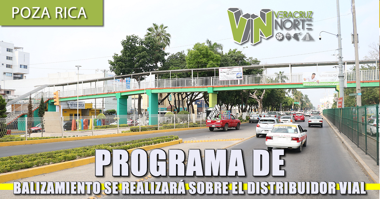 PROGRAMA DE BALIZAMIENTO SE REALIZARÁ SOBRE EL DISTRIBUIDOR VIAL