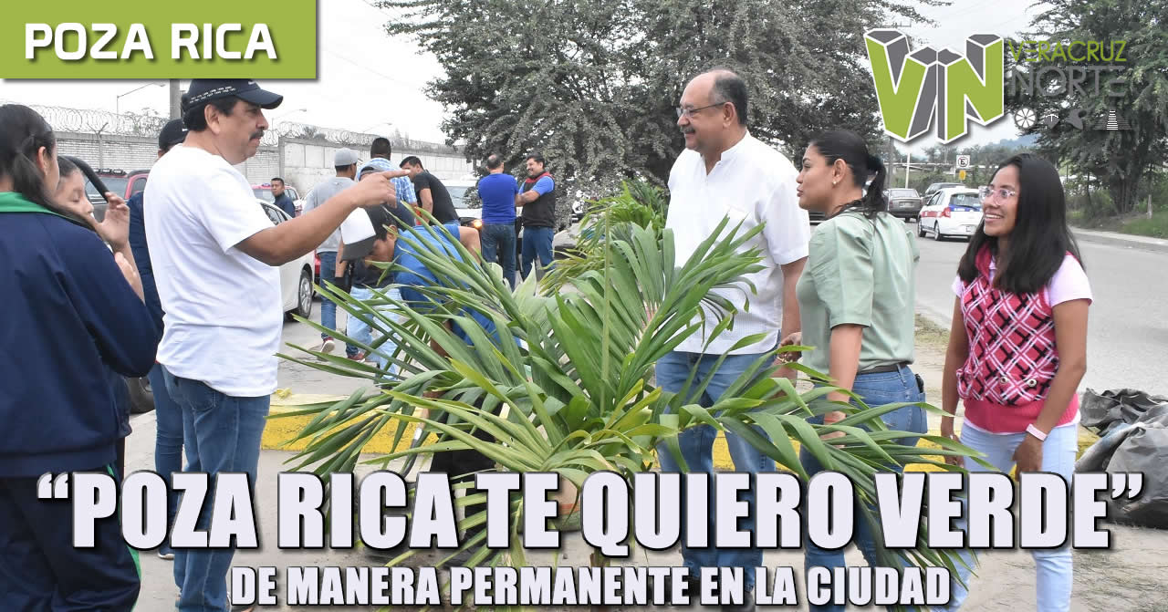 «poza rica te quiero verde» de manera permanente en la ciudad