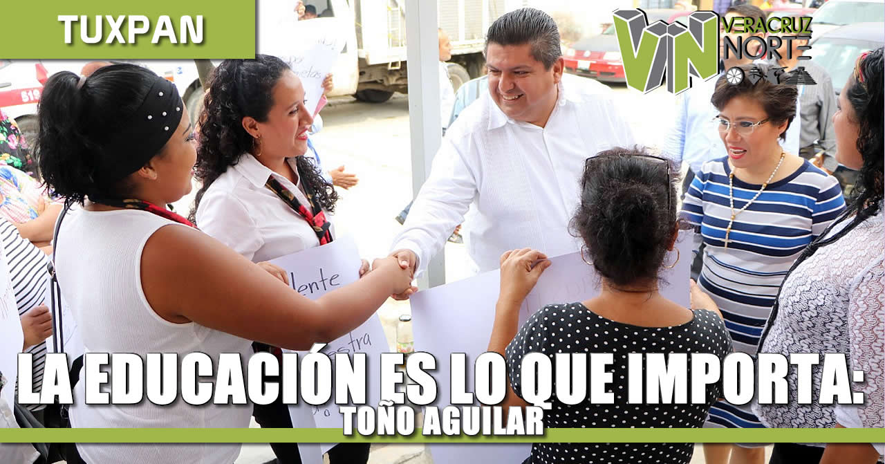 La educación es lo que importa: Toño Aguilar