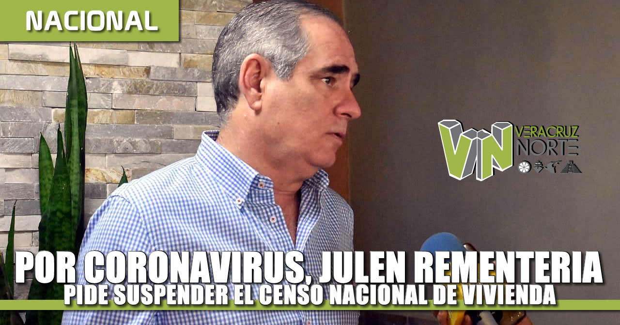 Por Coronavirus, Julen Rementería pide suspender el Censo Nacional de Vivienda