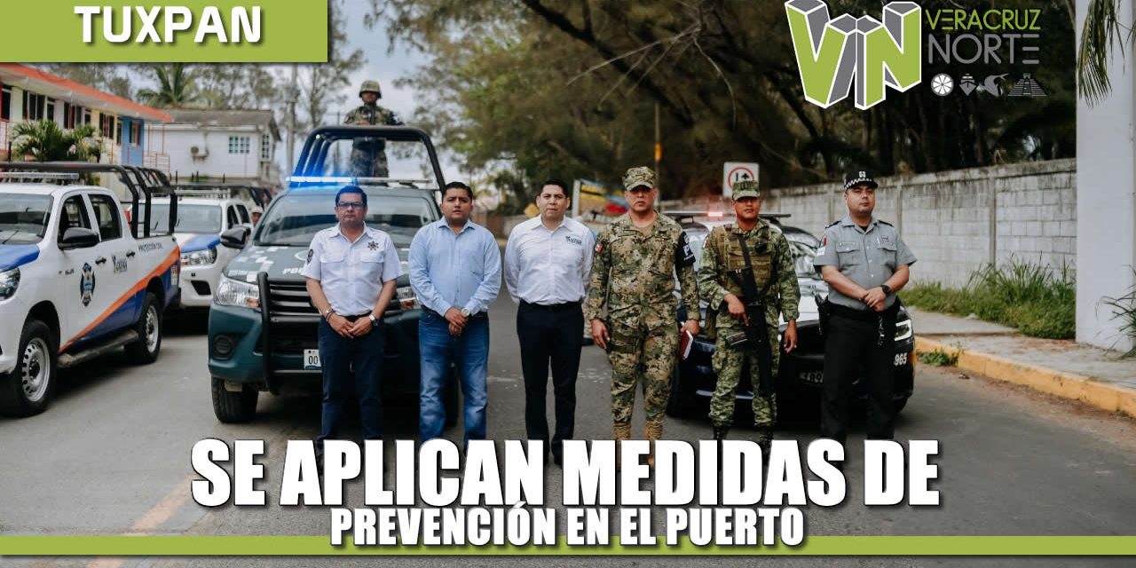 SE APLICAN MEDIDAS DE PREVENCIÓN EN TUXPAN