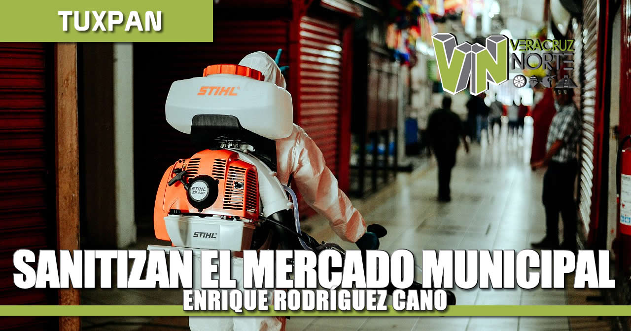 SANITIZACIÓN DEL MERCADO MUNICIPAL ENRIQUE RODRÍGUEZ CANO