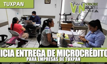 INICIA ENTREGA DE MICRO CRÉDITOS PARA EMPRESAS DE TUXPAN