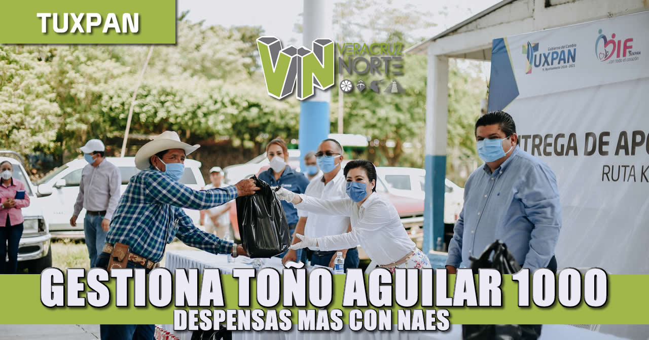 GESTIONA TOÑO AGUILAR 1000 DESPENSAS MÁS CON NAES