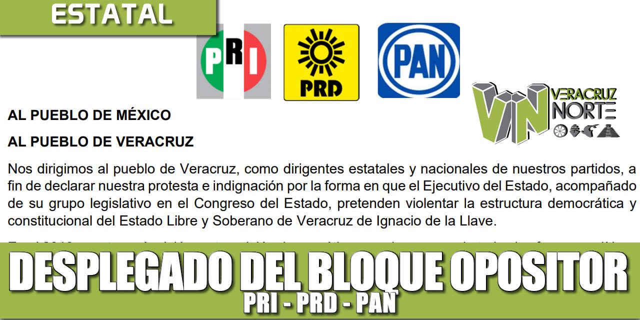 Desplegado del BLOQUE OPOSITOR – PRI – PRD -PAN