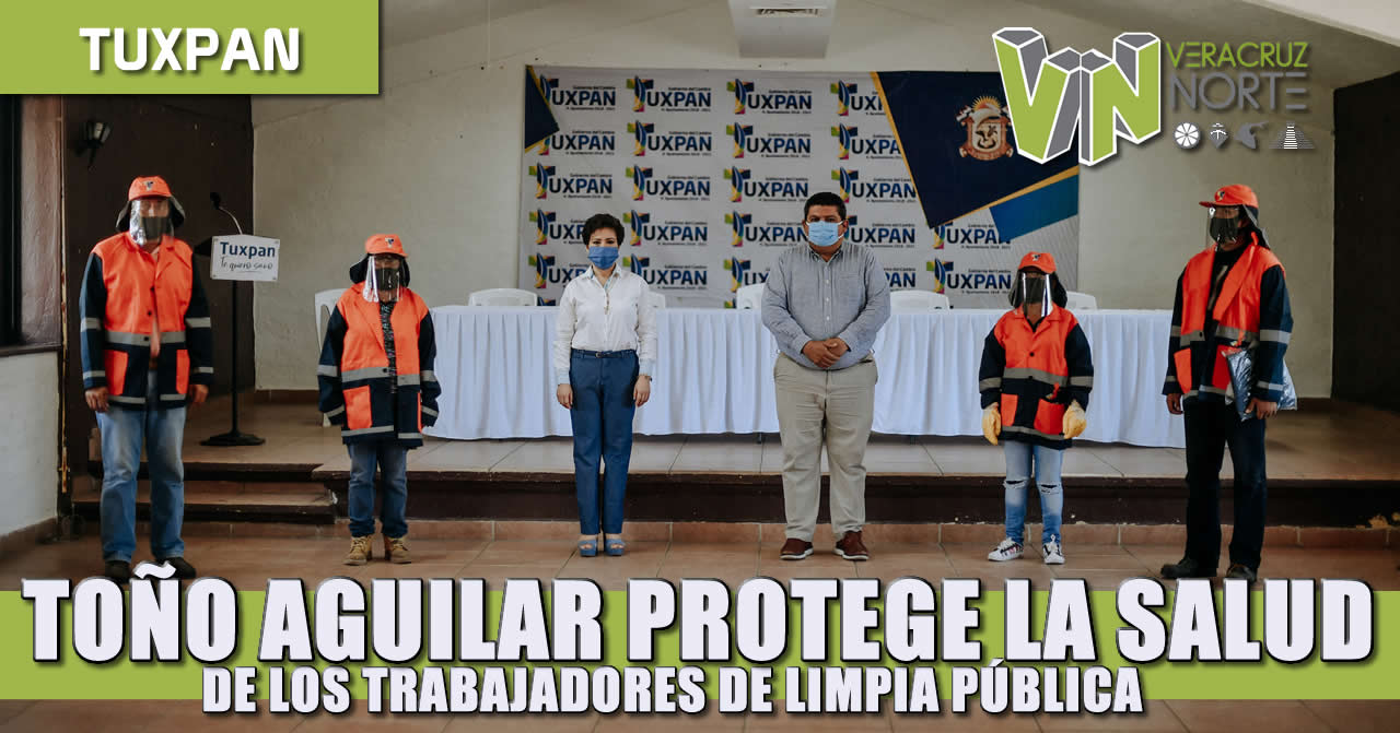 TOÑO AGUILAR  PROTEGE LA SALUD DE LOS TRABAJADORES DE LIMPIA PÚBLICA