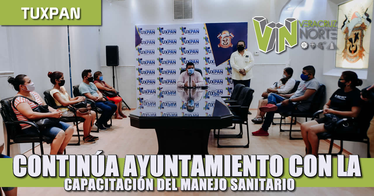 CONTINÚA AYUNTAMIENTO CON LA CAPACITACIÓN DE SECTORES COMERCIALES PARA EL MANEJO SANITARIO