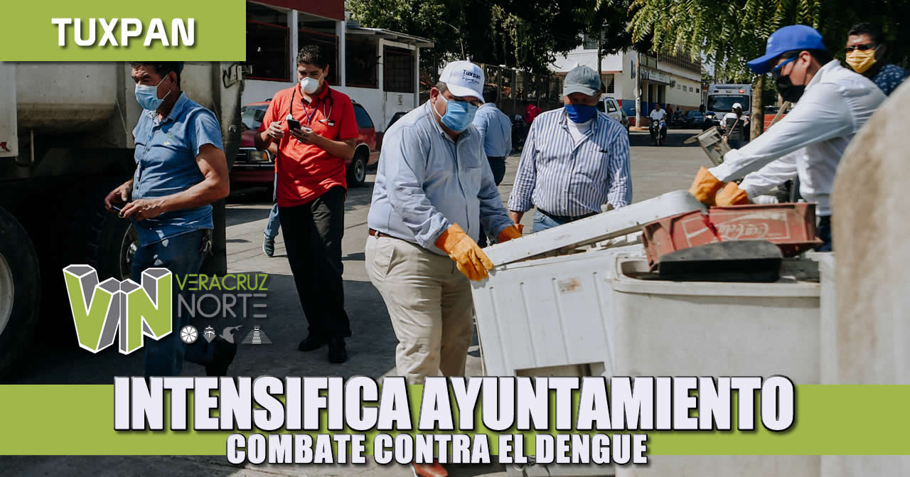 INTENSIFICA AYUNTAMIENTO COMBATE CONTRA EL DENGUE
