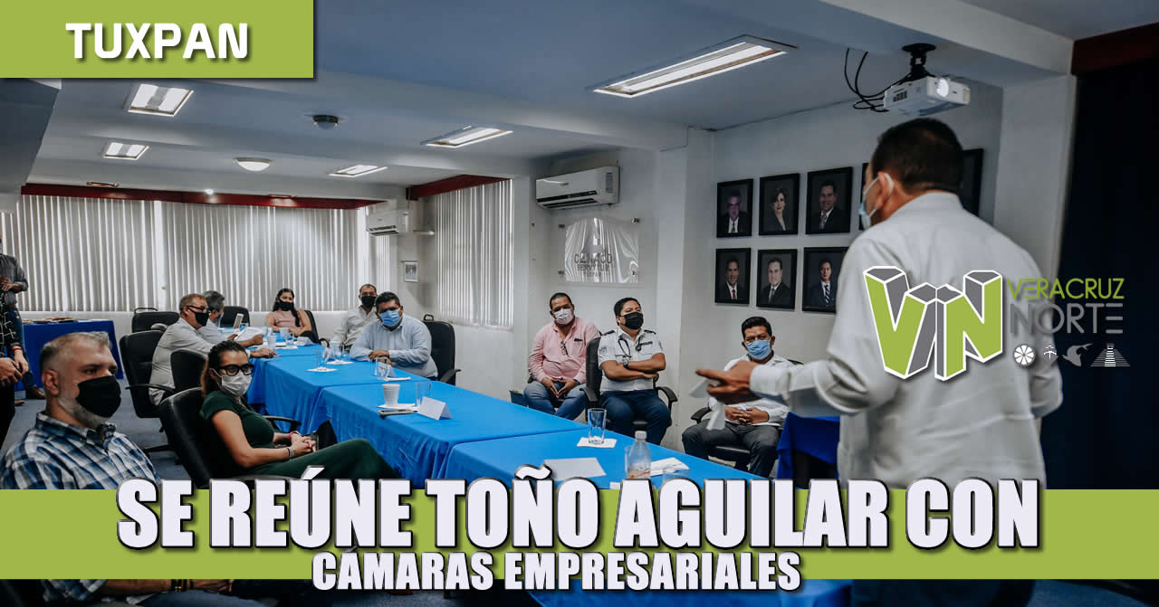 SE REÚNE TOÑO AGUILAR CON CÁMARA DE COMERCIO Y ALGUNOS REPRESENTANTES DE ASOCIACIONES