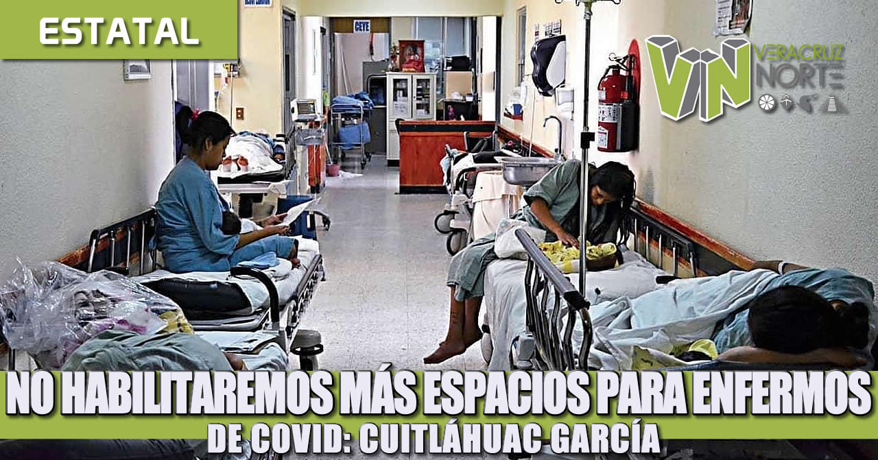 NO HABILITAREMOS MÁS ESPACIOS PARA ENFERMOS DE COVID