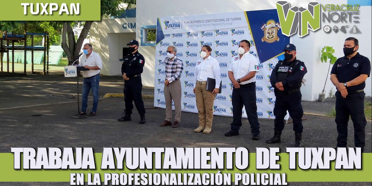 TRABAJA AYUNTAMIENTO DE TUXPAN EN LA PROFESIONALIZACIÓN POLICIAL