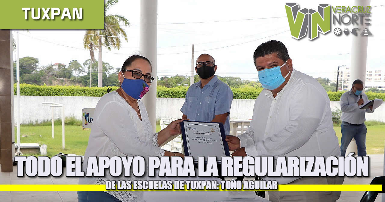 TODO EL APOYO PARA LA REGULARIZACIÓN DE LAS ESCUELAS DE TUXPAN: TOÑO AGUILAR