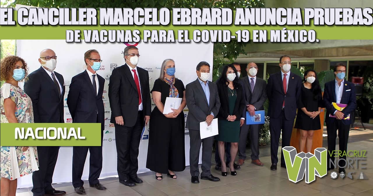 EL CANCILLER MARCELO EBRARD ANUNCIA PRUEBAS DE VACUNAS PARA EL COVID-19 EN MÉXICO
