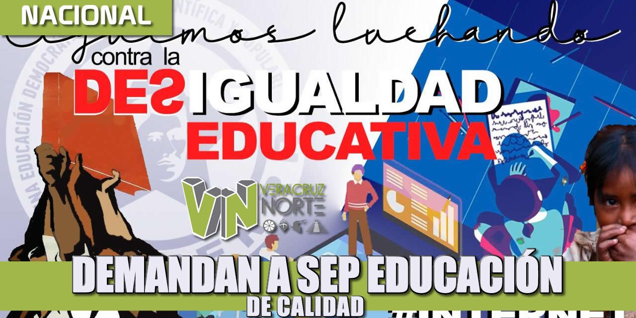 Demandan a SEP educación de calidad