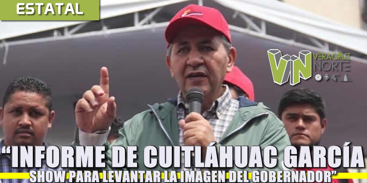 INFORME DE CUITLÁHUAC GARCÍA, SHOW PARA LEVANTAR LA IMAGEN DEL GOBERNADOR