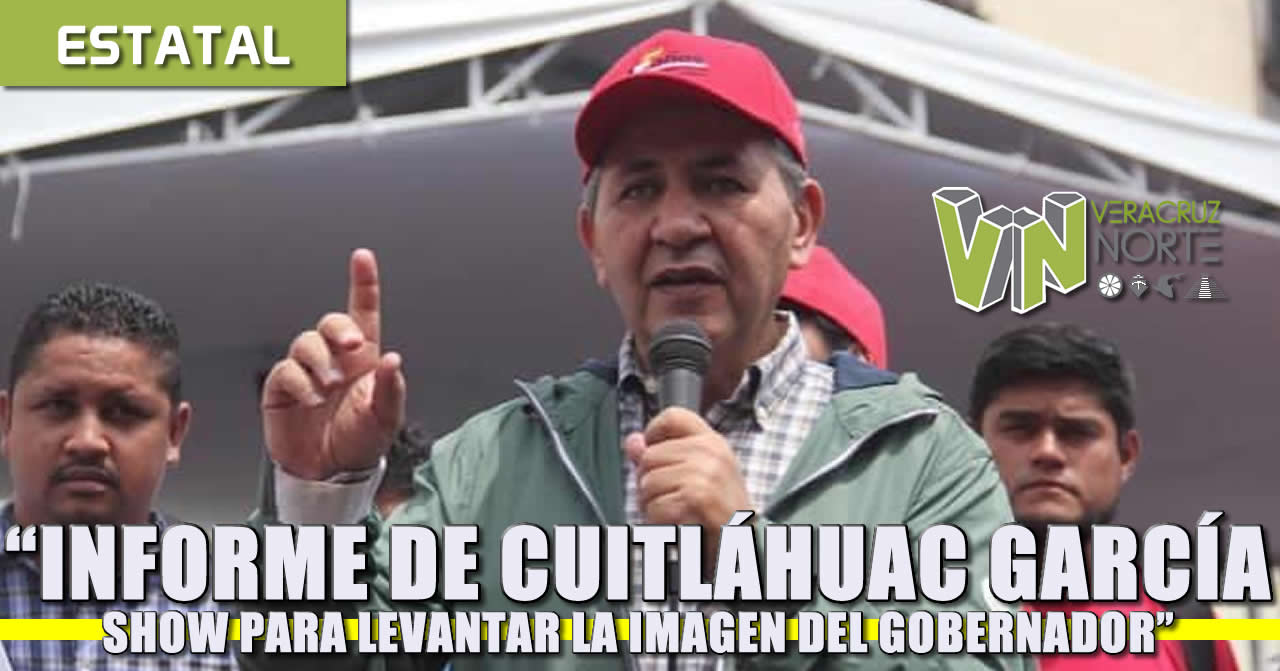 INFORME DE CUITLÁHUAC GARCÍA, SHOW PARA LEVANTAR LA IMAGEN DEL GOBERNADOR