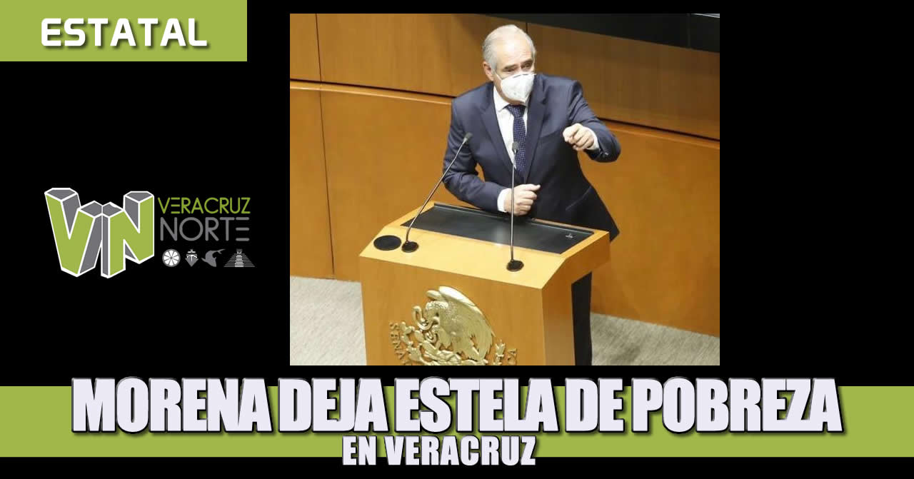 MORENA DEJA ESTELA DE POBREZA EN VERACRUZ