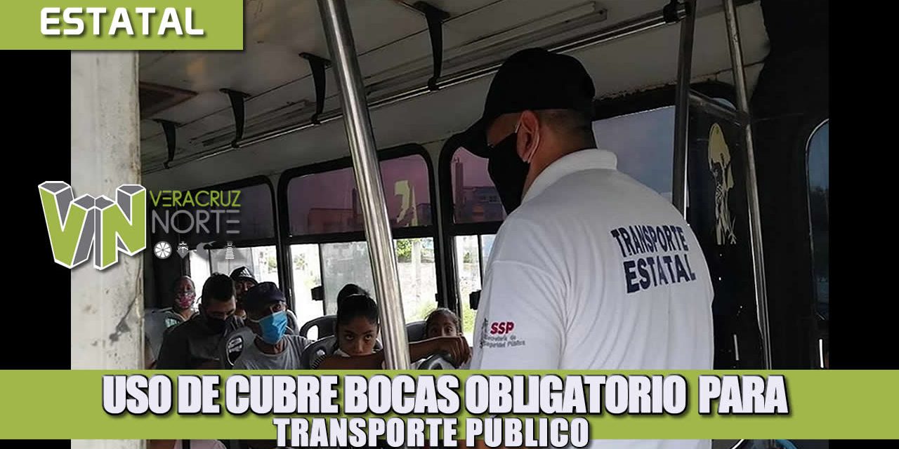 USO DE CUBRE BOCAS OBLIGATORIO PARA EL TRANSPORTE PÚBLICO.