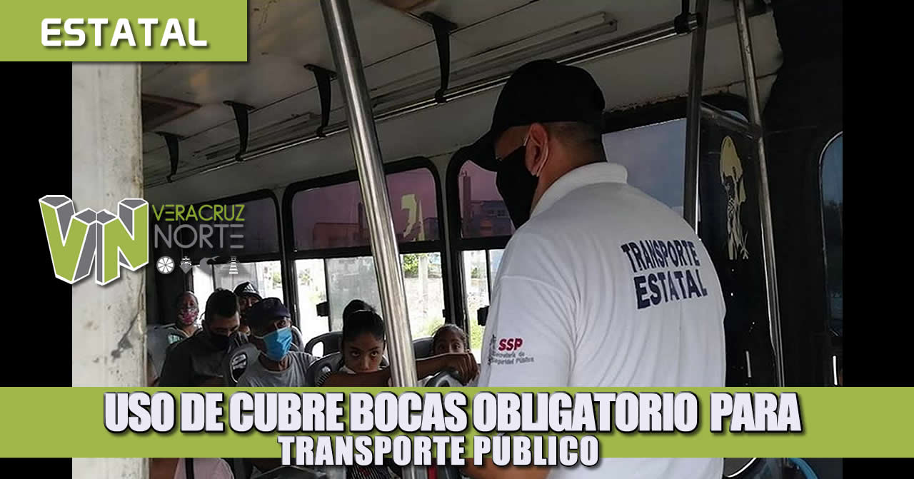 USO DE CUBRE BOCAS OBLIGATORIO PARA EL TRANSPORTE PÚBLICO.