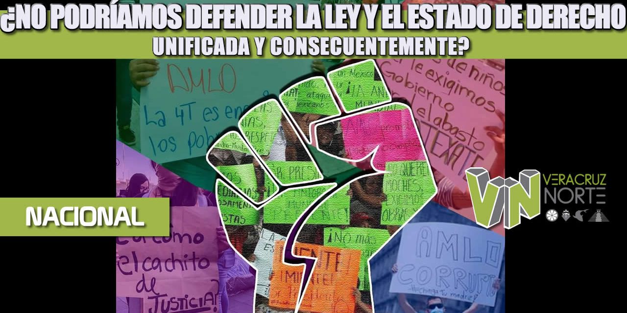 ¿NO PODRÍAMOS DEFENDER LA LEY Y EL ESTADO DE DERECHO UNIFICADA Y CONSECUENTEMENTE?