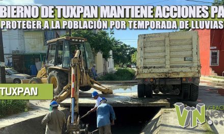 GOBIERNO DE TUXPAN MANTIENE ACCIONES PARA PROTEGER A LA POBLACIÓN POR TEMPORADA DE LLUVIAS