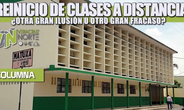 Reinicio de clases a distancia, ¿otra gran ilusión u otro gran fracaso?