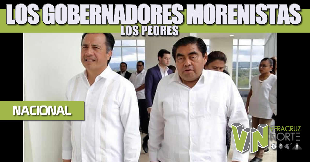 LOS GOBERNADORES MORENISTAS: LOS PEORES