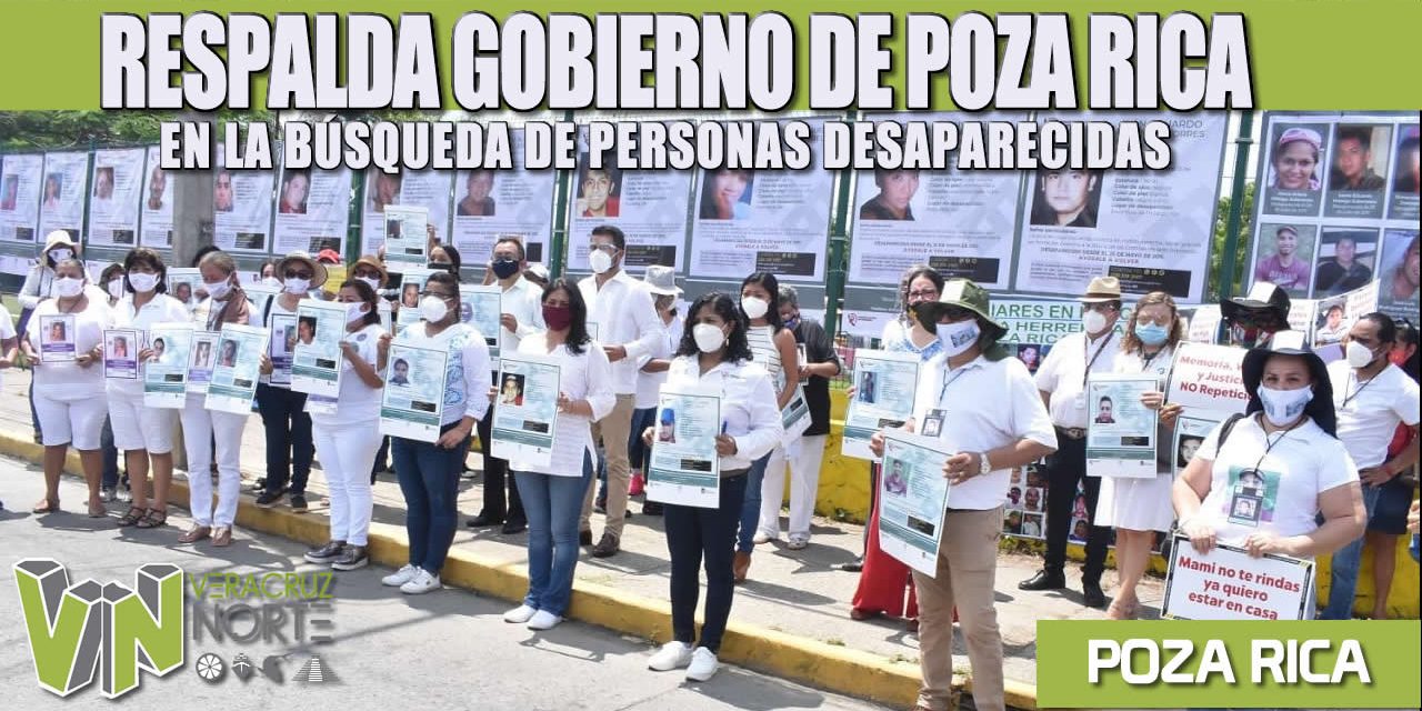 RESPALDA GOBIERNO DE POZA RICA EN LA BÚSQUEDA DE PERSONAS DESAPARECIDAS