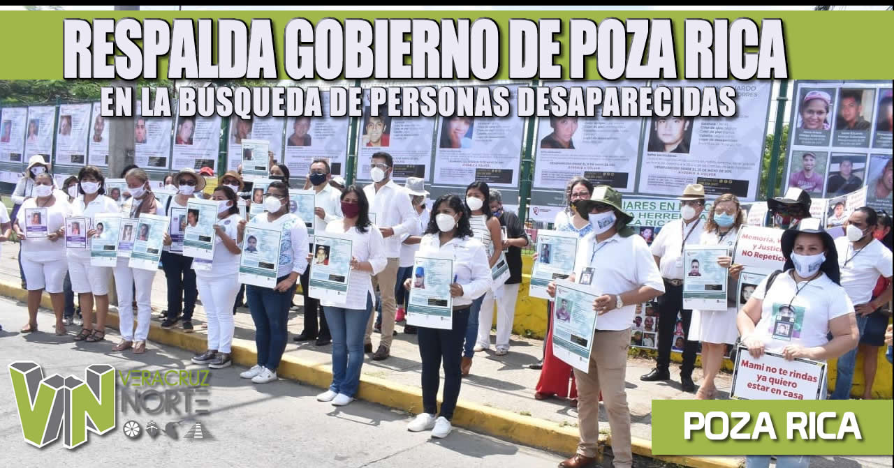 RESPALDA GOBIERNO DE POZA RICA EN LA BÚSQUEDA DE PERSONAS DESAPARECIDAS