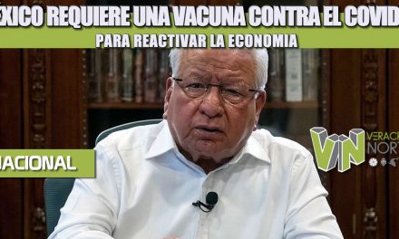 MÉXICO REQUIERE UNA VACUNA CONTRA EL COVID-19 para reactivar la economía; aquiles córdoba