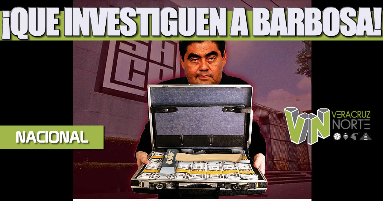 ¡QUE INVESTIGUEN A BARBOSA!