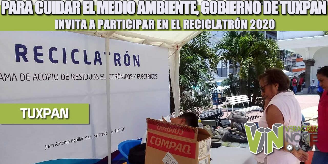 PARA CUIDAR EL MEDIO AMBIENTE, GOBIERNO DE TUXPAN INVITA A PARTICIPAR EN EL RECICLATRÓN 2020