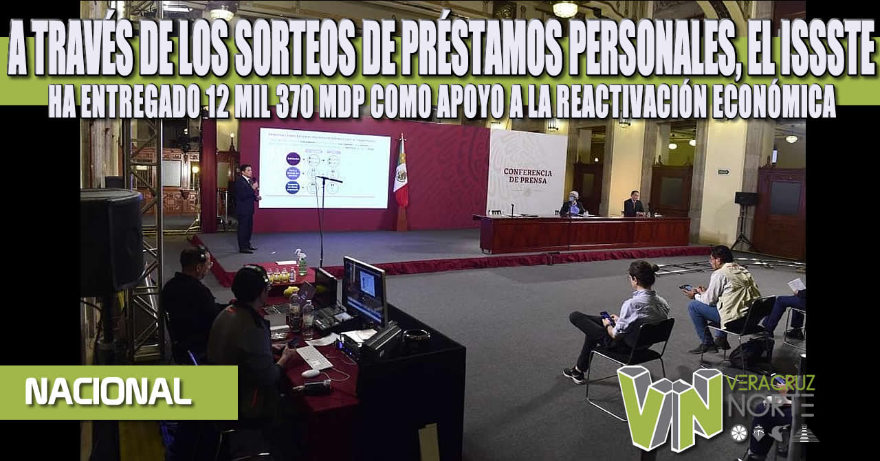 A TRAVÉS DE LOS SORTEOS DE PRÉSTAMOS PERSONALES, EL ISSSTE HA ENTREGADO 12 MIL 370 MDP COMO APOYO A LA REACTIVACIÓN ECONÓMICA