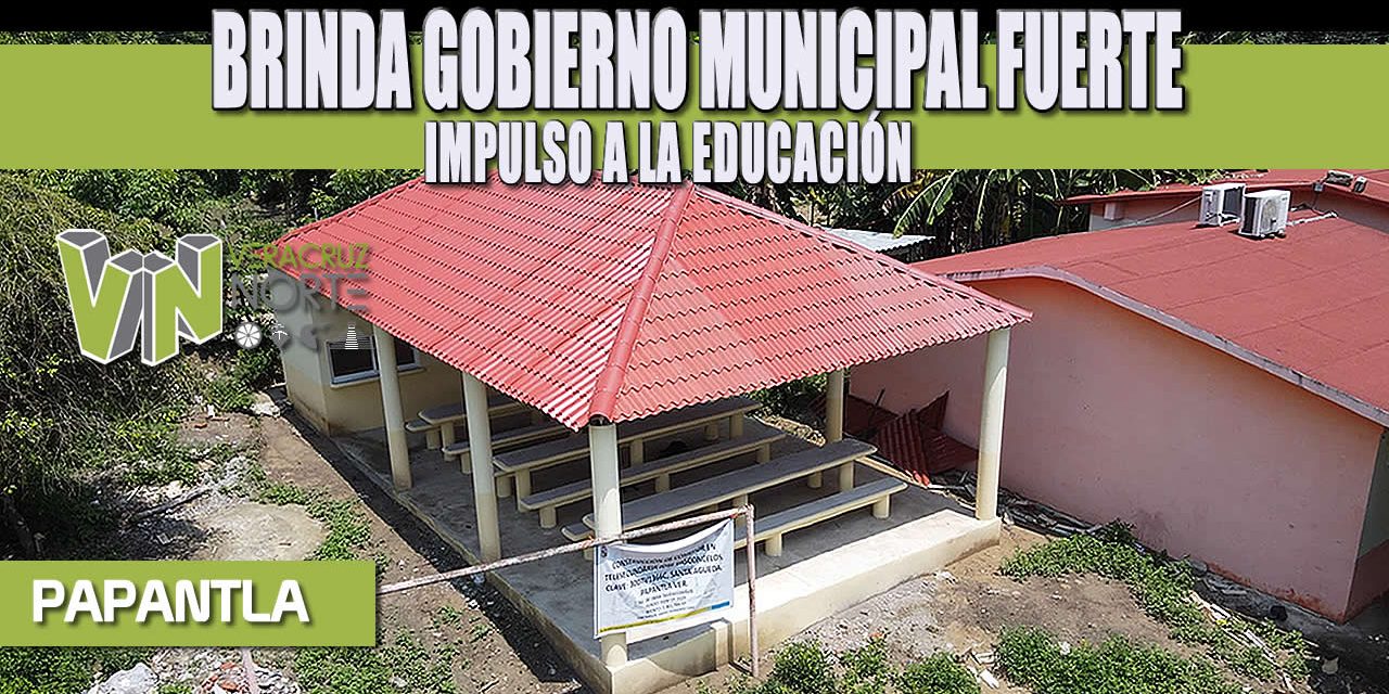 BRINDA GOBIERNO MUNICIPAL FUERTE IMPULSO A LA EDUCACIÓN