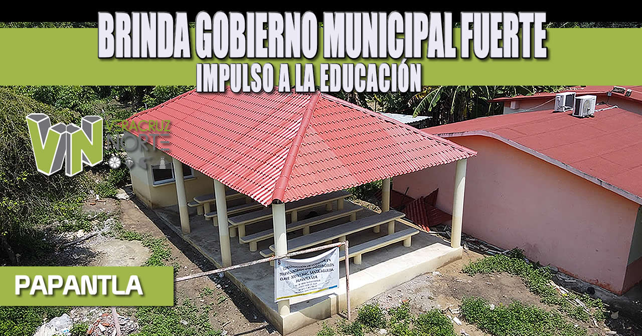 BRINDA GOBIERNO MUNICIPAL FUERTE IMPULSO A LA EDUCACIÓN