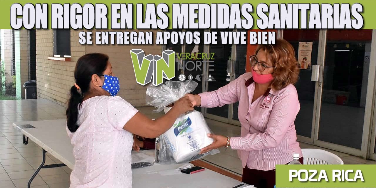 CON RIGOR EN LAS MEDIDAS SANITARIAS SE ENTREGAN APOYOS DE VIVE BIEN