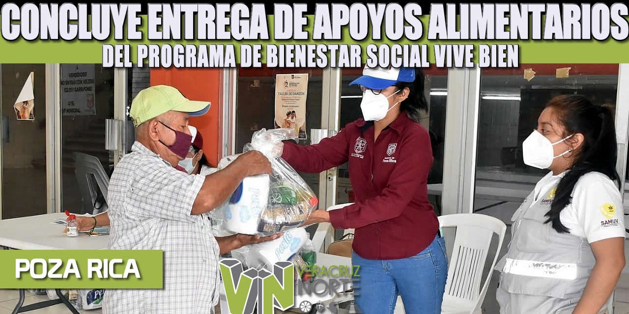 CONCLUYE ENTREGA DE APOYOS ALIMENTARIOS DEL PROGRAMA DE BIENESTAR SOCIAL VIVE BIEN