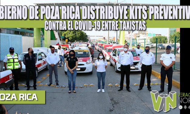 GOBIERNO DE POZA RICA DISTRIBUYE KITS PREVENTIVOS CONTRA EL COVID-19 ENTRE TAXISTAS