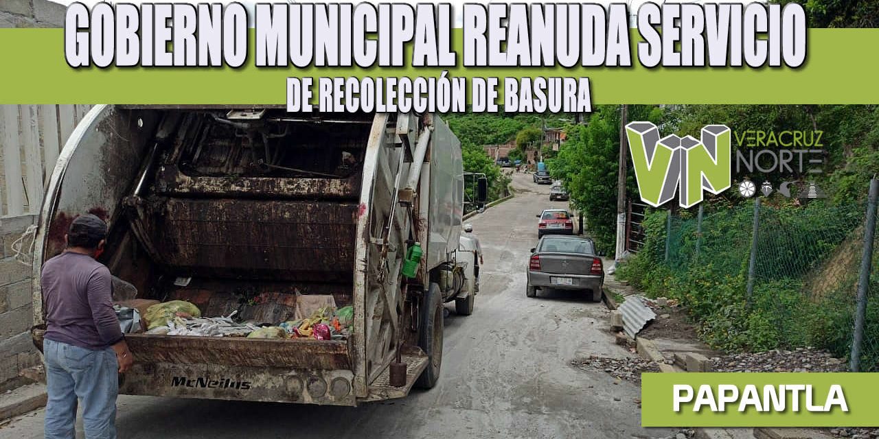 GOBIERNO MUNICIPAL REANUDA SERVICIO DE RECOLECCIÓN DE BASURA