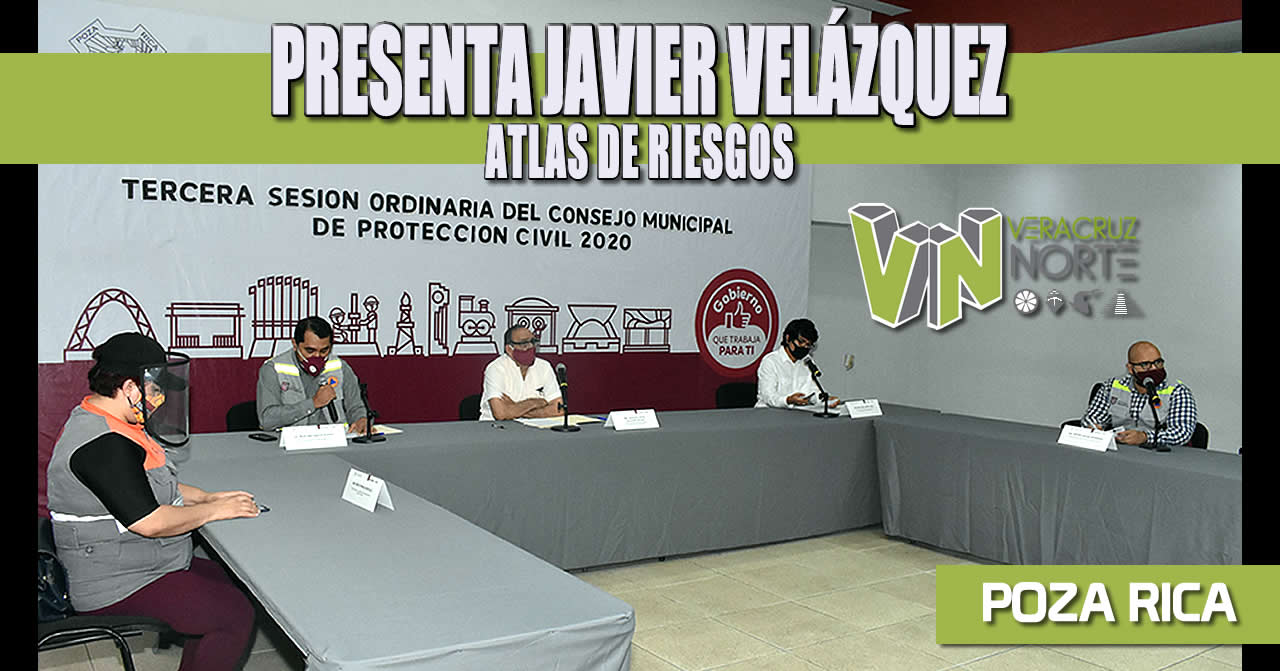 PRESENTA JAVIER VELÁZQUEZ ATLAS DE RIESGOS