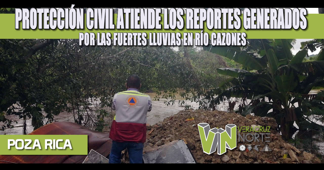 PROTECCIÓN CIVIL ATIENDE LOS REPORTES GENERADOS POR LAS FUERTES LLUVIAS EN RÍO CAZONES